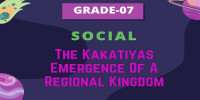 Ch 12 The Kakatiyas Emergence of a Regional Kingdom class 7 social studies
