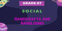 Ch 7 Handicrafts and Handlooms Class 7 Social studies