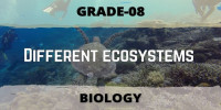 Different ecosystems Class 8 Biological science
