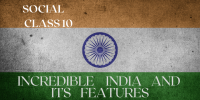 Incredible India and its features