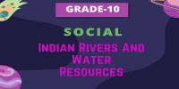 Indian rivers and water resources class 10 social studies
