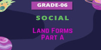 Land Forms Part A Class 6 Social 