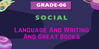 Language and Writing and Great Books Class 6 Social 