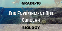 Our environment our concern 10 class Biological science