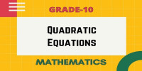 Quadratic Equations Class 10  Mathematics